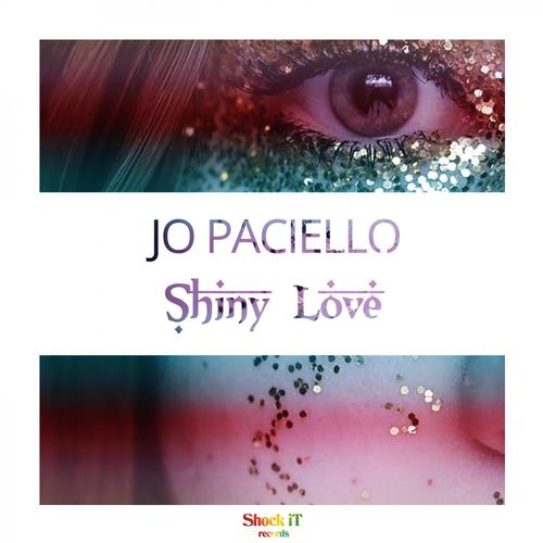 Jo Paciello - Shiny Love / ShockIt