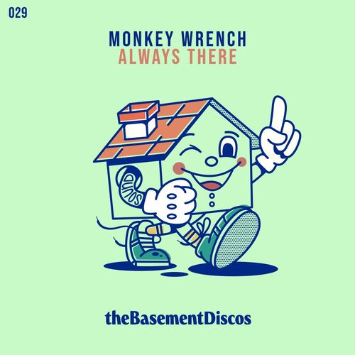 Monkey Wrench - Always There / theBasement Discos