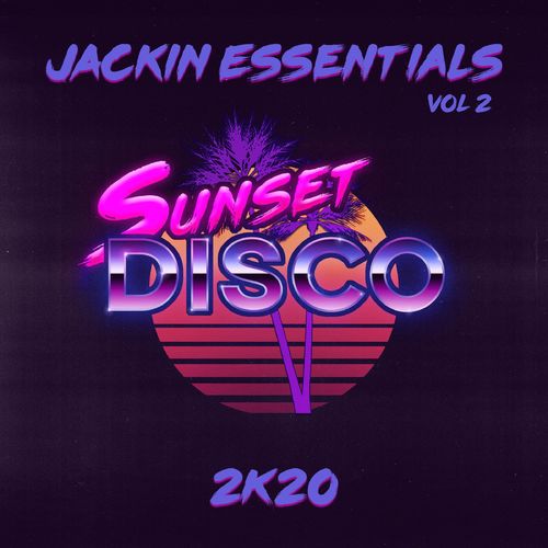 VA - Jackin Essentials Vol 2 / Sunset Disco