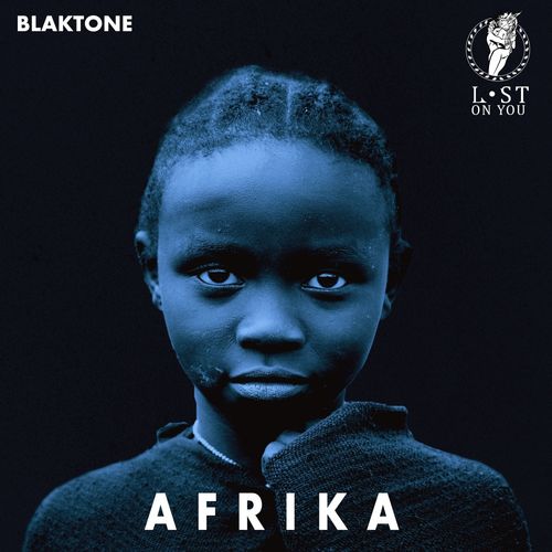 blaktone - Afrika / Lost on You