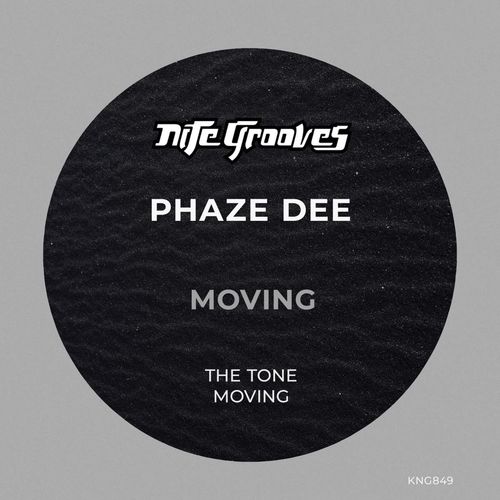 Phaze Dee - Moving / Nite Grooves