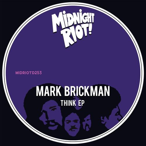 DJ Mark Brickman - Think - EP / Midnight Riot