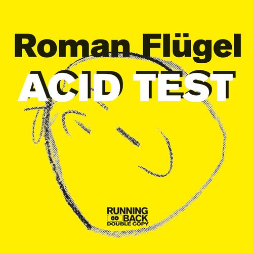 Roman Flügel - Acid Test / Running Back