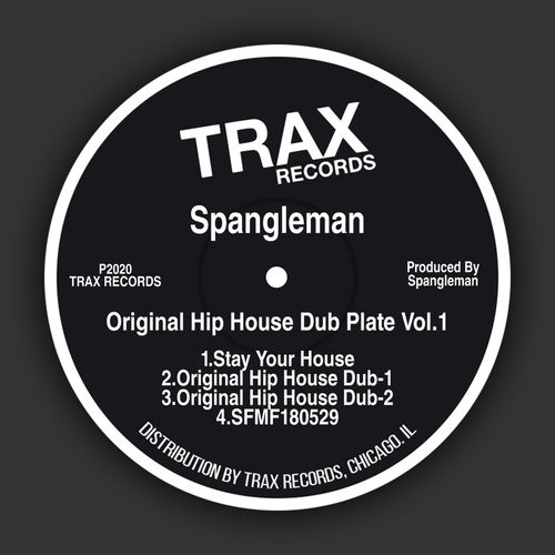 Spangleman - Original Hip House Dub Plate Vol.1 / Trax Records