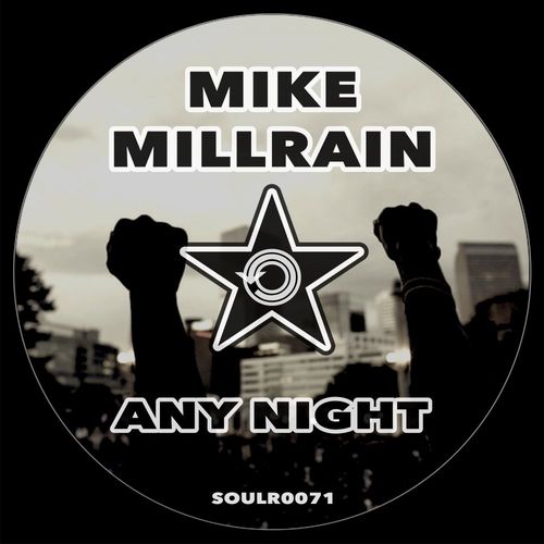 Mike Millrain - Any Night / Soul Revolution Records