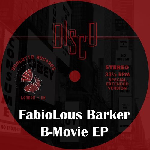 Fabiolous Barker - B-Movie / Ganbatte Records
