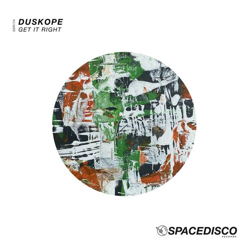 Duskope - Get It Right / Spacedisco Records