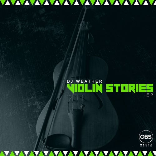 DJ Weather - Violin Stories EP / OBS Media