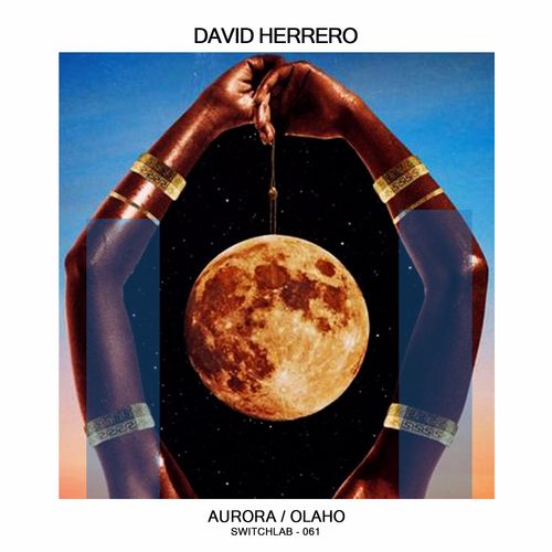 David Herrero - Aurora / Switchlab
