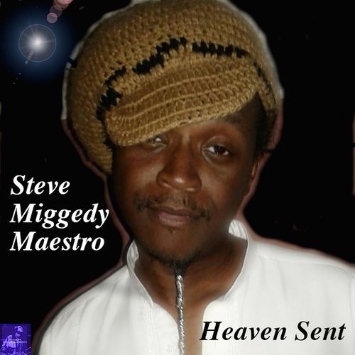 Steve Miggedy Maestro - Heaven Sent / Miggedy Entertainment