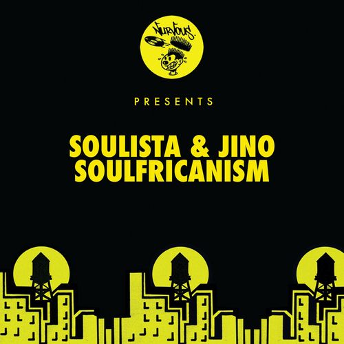 Soulista & Jino - Soulfricanism / Nurvous Records