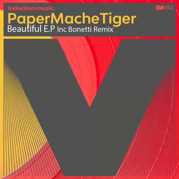 PaperMacheTiger - Beautiful / Induction Muzic