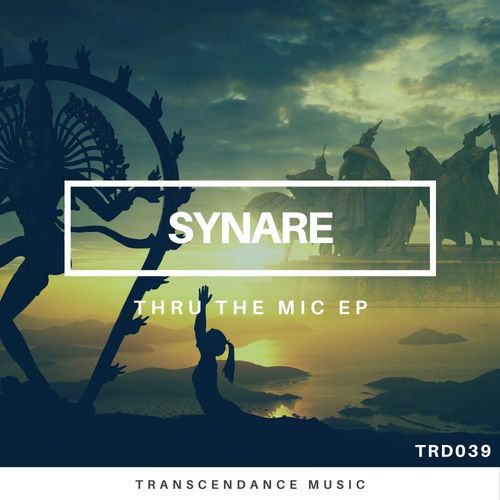 Synare - Thru The Mic EP / Transcendance Music