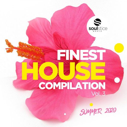 VA - Finest House Compilation Vol.3 (Summer 2020) / Soulstice Music
