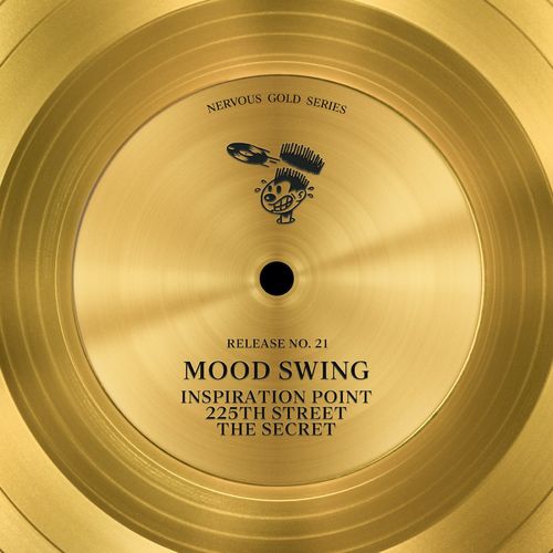 Mood Swing - Inspiration Point / 225th Street / The Secret / Nervous Records