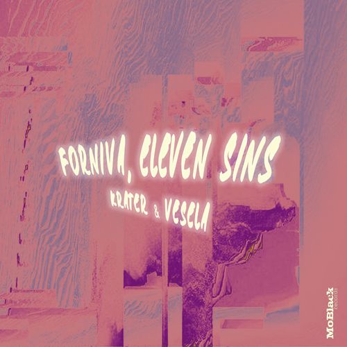 Forniva & Eleven Sins - Krater & Vesela / MoBlack Records