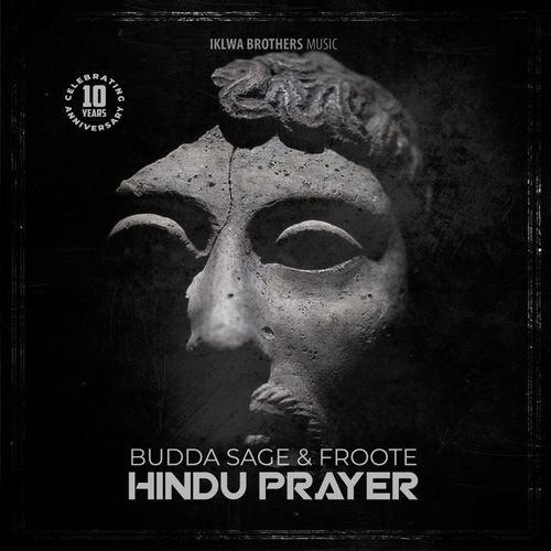 Budda Sage & Froote - Hindu Prayer / Iklwa Brothers Music
