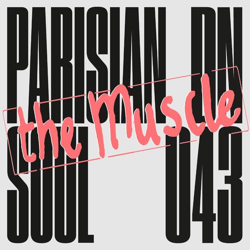 Parisian Soul - The Muscle / Denote