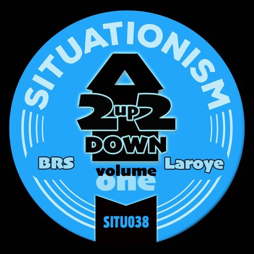 Brs & Laroye - 2Up2Down, Vol. 1 / Situationism