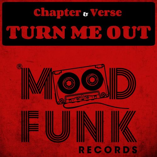 Chapter & Verse - Turn Me Out / Mood Funk Records