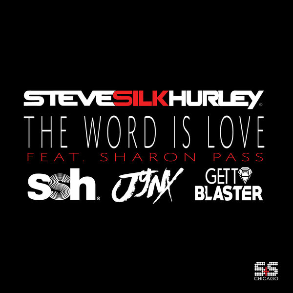 Steve Silk Hurley & Sharon Pass - The Word Is Love / S&S Records