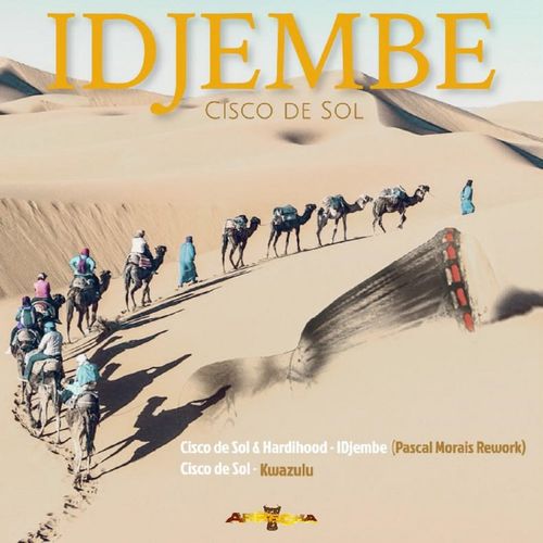 Cisco De Sol - Idjembe / Arrecha Records