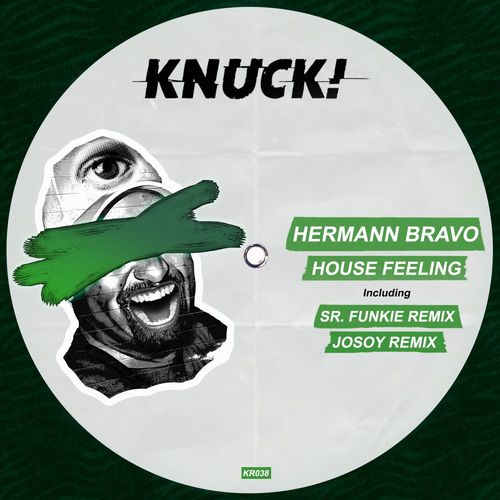 Hermann Bravo - House Feeling / Knuck!
