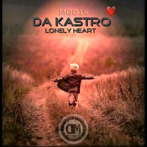 Da Kastro - Lonely Heart / Modjadeep Musik