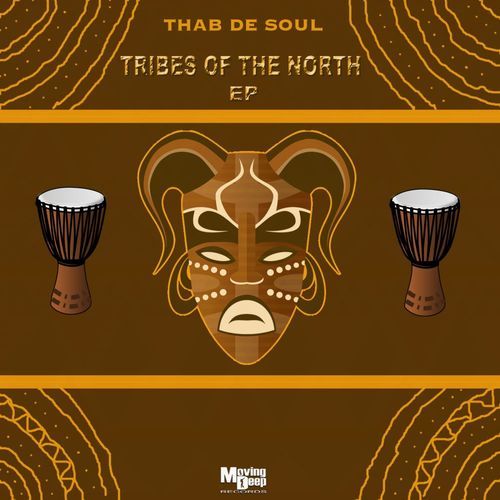 Thab De Soul - Tribes Of The North / Moving Deep Records
