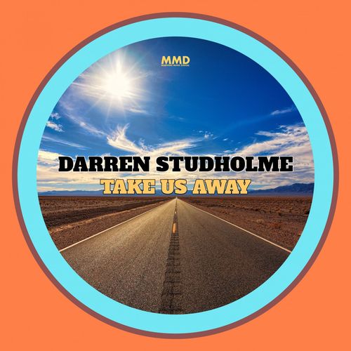 Darren Studholme - Take Us Away / Marivent Music Digital