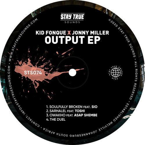 Kid Fonque & Jonny Miller - Output EP / Stay True Sounds