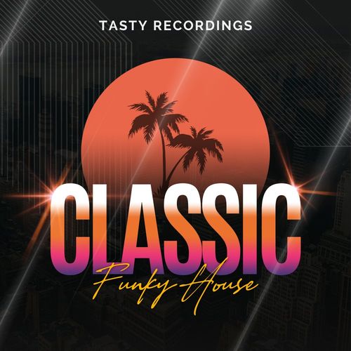 VA - Classic Funky House / Tasty Recordings