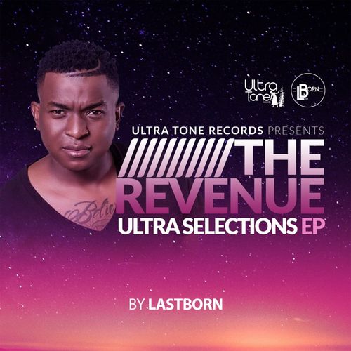VA - Ultra Selections: The Revenue EP By Lastborn / Ultra Tone Records