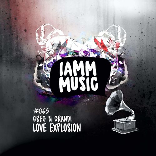 Greg N Grandi - Love Explosion / IAMM MUSIC