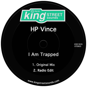 HP Vince - I Am Trapped / King Street Sounds