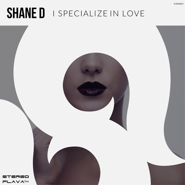 Shane D - I Specialize In Love / Stereo Flava Records