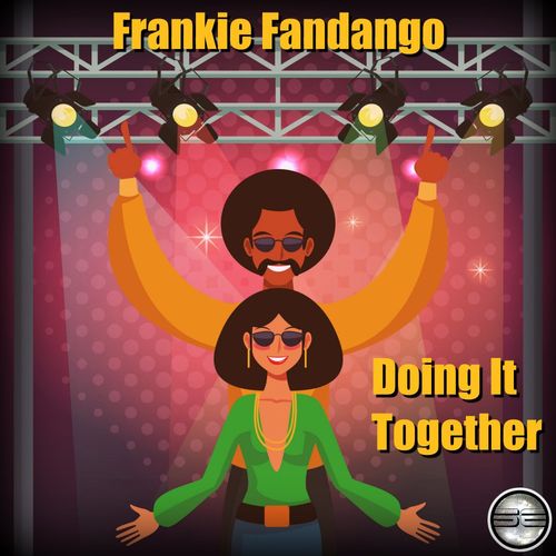 Frankie Fandango - Doing It Together (2020 Rework) / Soulful Evolution