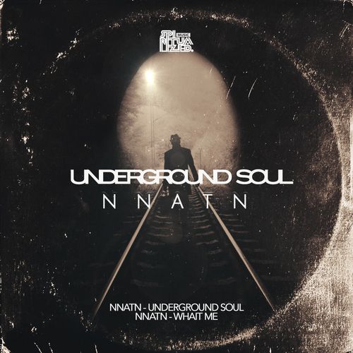 Nnatn - Underground Soul EP / Spiritualized