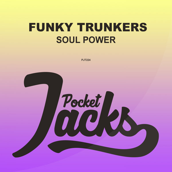 Funky Trunkers - Soul Power / Pocket Jacks Trax