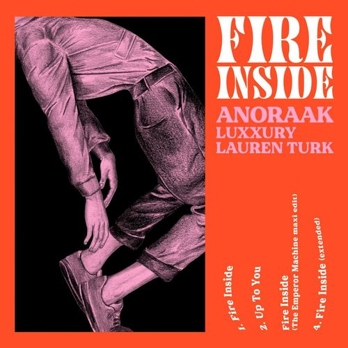 Anoraak, LUXXURY, Lauren Turk - Fire Inside / Paper Disco