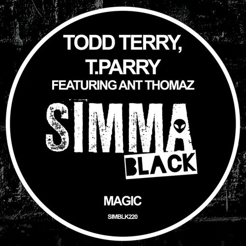 Todd Terry, T.Parry, Ant Thomaz - Magic / Simma Black