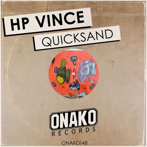 HP Vince - Quicksand / Onako Records