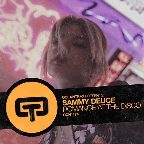 Sammy Deuce - Romance At The Disco / Ocean Trax