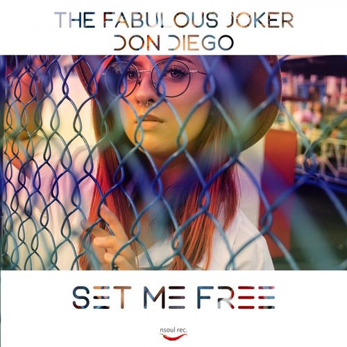 The Fabulous Joker & Don Diego - Set Me Free / Nsoul Records