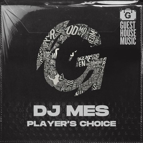 DJ Mes - Player's Choice / Guesthouse Music