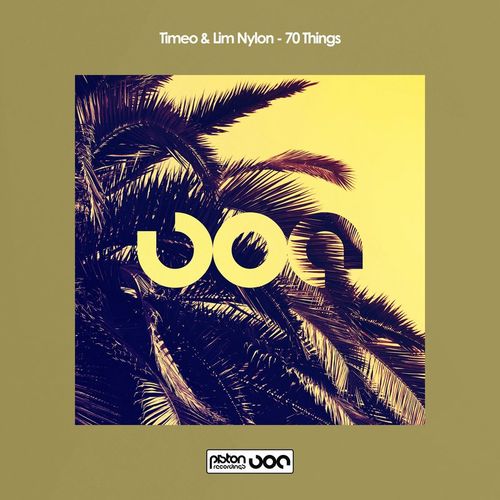 Timeo & Lim Nylon - 70 Things / Piston Recordings