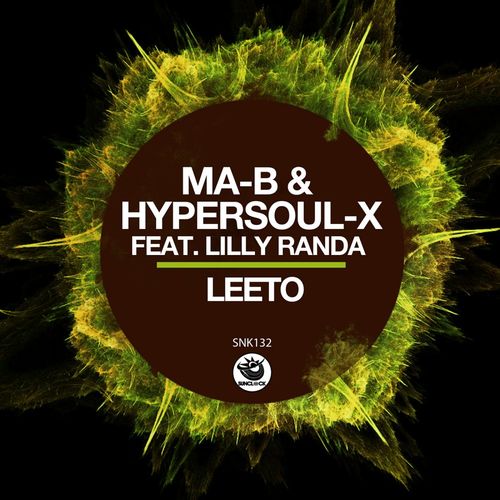 Ma-B & HyperSOUL-X ft Lilly Randa - Leeto (Dubbed V-HT) / Sunclock