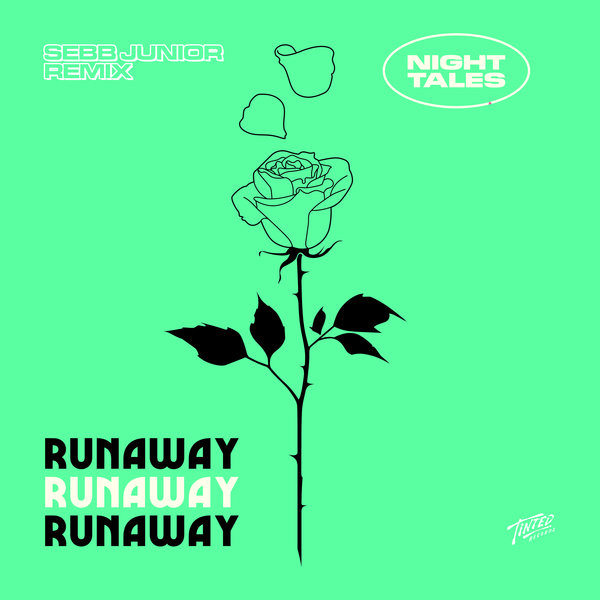 Night Tales - Runaway (Sebb Junior Extended Remix) / Tinted Records