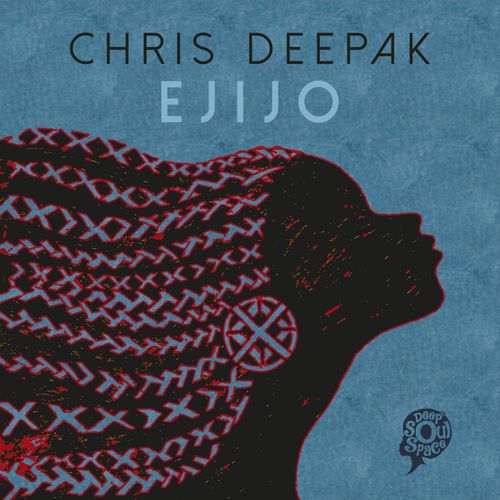 Chris Deepak - E Ji Jo / Deep Soul Space