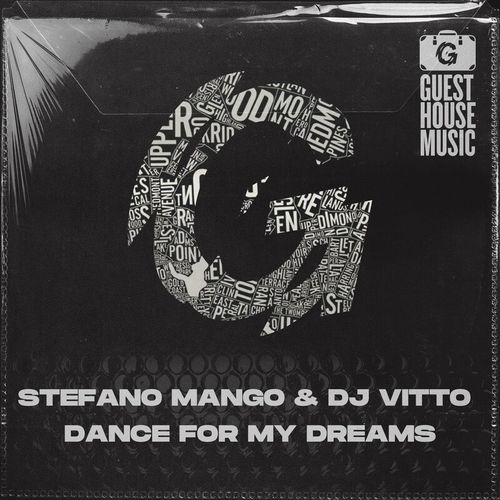 Stefano Mango & Dj Vitto - Dance for My Dreams / Guesthouse Music